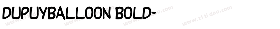 DupuyBALloon Bold字体转换